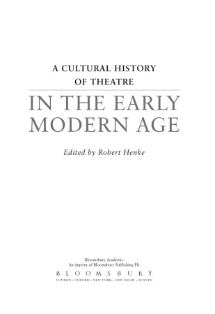 A Cultural History of Theatre in the Early Modern Age | Performing Arts ...