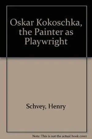 Oskar Kokoschka: The Painter as Playwright